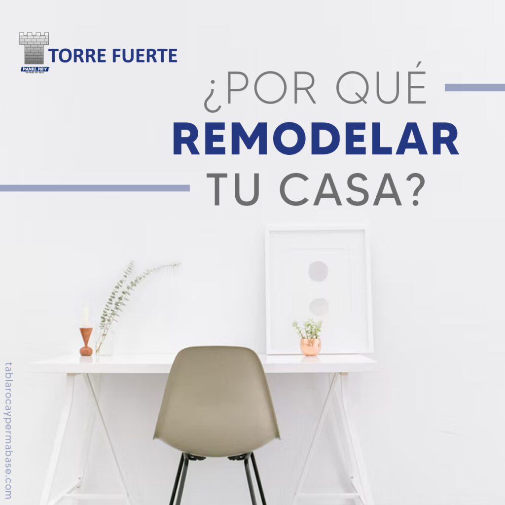 PORQUE REMODELAR TU CASA 1 jpg