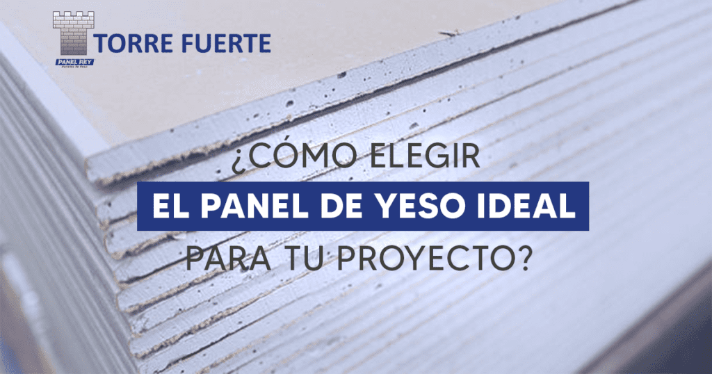 COMO ELEGIR EL PANEL DE YESO IDEAL PARA TU PROYECTO JPG