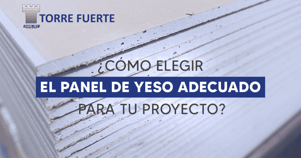 COMO ELEGIR EL PANEL DE YESO adecuado jpg